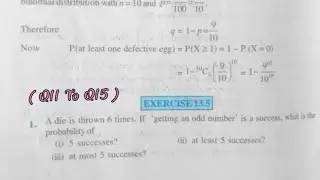 Ncert Math Class 12//Chapter 13,Ex.13.5(Q11 To Q15) Binomial Distribution.