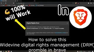 How to solve Widevine digital rights management (DRM)  in Brave