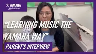 “Learning the Yamaha way trains the ears.” shares Mrs. Chua
