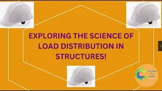 Exploring the Science of Load Distribution in Structures!