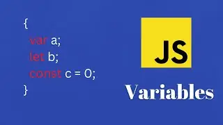 JavaScript Variables let, const and var  | JavaScript Tutorial