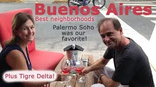 Buenos Aires Neighborhoods - Palermo Soho, La Boca, San Telmo and Recoleta PLUS Tigre Delta