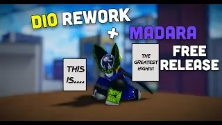 Realm Rampage MADARA + DIO rework showcase!