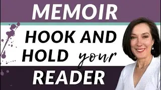 How to Hook a Reader in a Memoir | 3 Secrets to Hook and Hold Your Reader