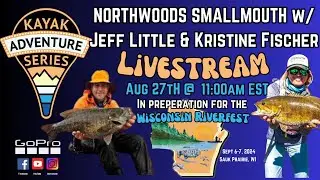 KAS LIVE: Kristine Fischer & Jeff Little on Northwoods smallies - Wisconsin Riverfest preperation