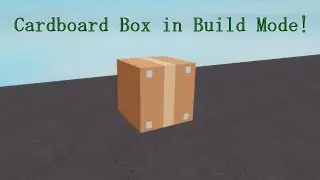 Cardboard Box in Build Mode! (Piggy Build Mode)