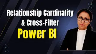 8 How to Define relationship cardinality & cross-filter in Power BI | Data Analysis in Power BI