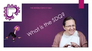 What is the SDQ? - SENsible SENCO Q&A6