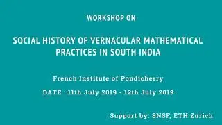 2019 - Workshop - Social History of Mathematical Practices in South India : Welcome