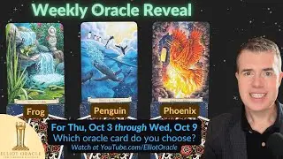 Weekly Oracle Reveal 🔮✨ | Tarot Reading for October 3 to October 9 | Elliot Oracle 🐸 🐧 🐦‍🔥