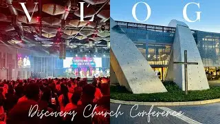 VLOG 37: DISCOVERY CHURCH CONFERENCE