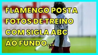 FLAMENGO POSTA FOTOS DE TREINO COM SIGLA ABC AO FUNDO APÓS ELIMINAÇÃO DO VASCO