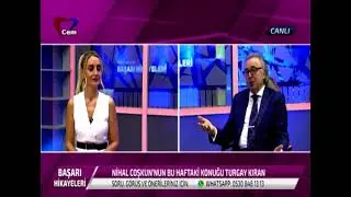 Nihal Coşku ile Başarı Hikayeleri | Turgay Kıran'ın Başarı Hikayesi