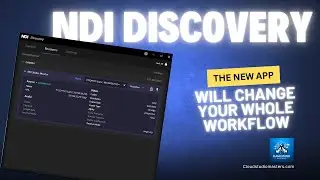 NDI 6.2 Changed Everything – The New Discovery App Will Change Everything