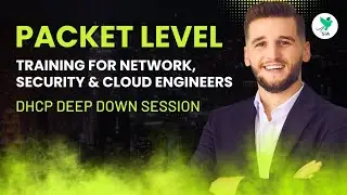 DHCP Deep Down Session | Packet Level TAC Training For Network, Security & Cloud Engineers