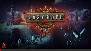Nuevo Gameplay de [ Last Hope TD ] V3. 3