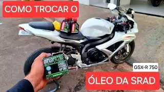 Como trocar Óleo da Srad 750