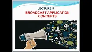Broadcast Application Concepts