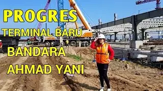 Progres Pembangunan TERMINAL BARU Bandara AHMAD YANI || November 2017