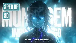 NUEKI, TOLCHONOV - MONTAGEM IMBALANCE HERO (SPED UP, 8D)