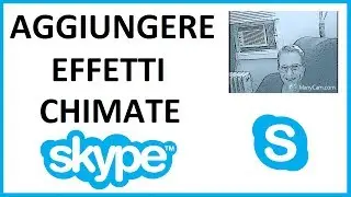 come aggiungere effetti video alle chiamate di skype | come aggiungere effetti alla webcam