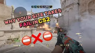 Why You Can't Take Sites In CS2