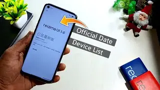 Realme UI 3.0 Official Launching Date | Realme UI 3.0 Device List | Realme UI 3.0 Update