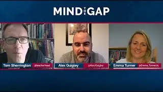Alex Quigley on Finding a Voice as an Education Author — Mind the Gap, Ep. 30 (S2E5)