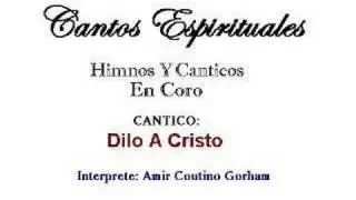 Dilo A Cristo - 1876 & 1880 - Amir C. Gorham