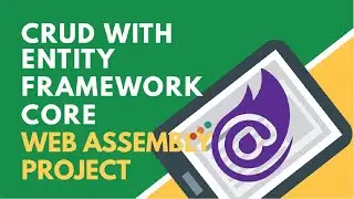 CRUD Blazor with Entity Framework Core | WebAssembly App | BCL