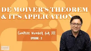 Mastering De Moivre's Theorem and Applications | Introduction to Euler's Theorem