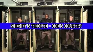 Sheriff's Tribute - God's Country