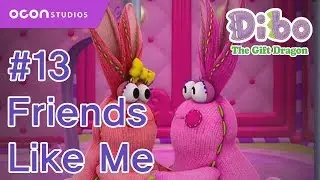 [Dibo the gift dragon] #13 Friends Like Me(ENG DUB)ㅣOCON