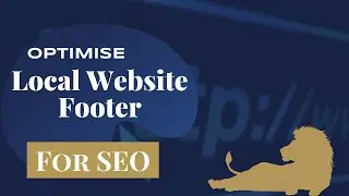 How to Optimise a Local Website Footer for SEO