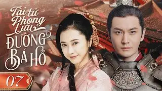 TÀI TỬ PHONG LƯU ĐƯỜNG BÁ HỔ - Tập 07 | Phim Cổ Trang Trung Quốc Cực Hay | Huace Croton TV Vietnam