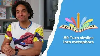 Poetry Prompts #9: Turn similes into metaphors