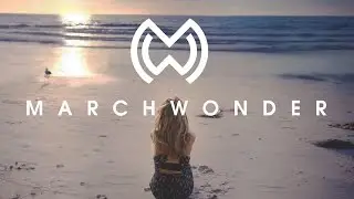 Summer End Chill Mix 2016 - March Wonder