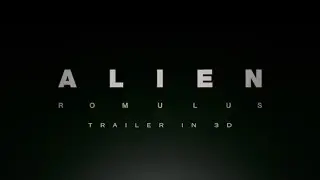 NEW: 4K 3D SBS Alien Romulus Teaser Trailer converted to 3D. For VR Headset, 3D TV or 3D Projector.