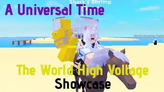 A Universal Time The World High Voltage Showcase