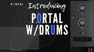 Introducing Output Portal w/Drums