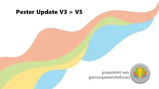 Pester Update V3 zu V5 | PowerSHELL deutsch