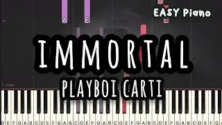playboi carti - immortal (Easy Piano, Piano Tutorial) Sheet