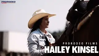 Hailey Kinsel - a PRORODEO Films sit down