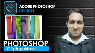 How to use Clipping mask in Adobe Photoshop cc 2021 | Clipping Mask in Adobe Photoshop | 2021