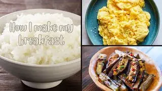 HOW I MAKE A SIMPLE BREAKFAST
