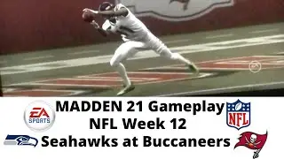 MADDEN 21 Gameplay | NFL Week 12 | Seahawks at Buccaneers