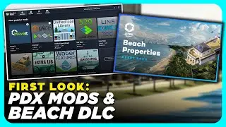 FIRST LOOK at Mods and Beach Properties in Cities Skylines 2