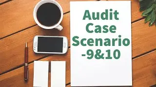 ICAI CA Final Audit Case Scenario Series I Part-5 I Conceptual & Detailed I