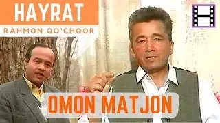 Omon Matjon: uning she'riyati, mulohazalar dunyosi