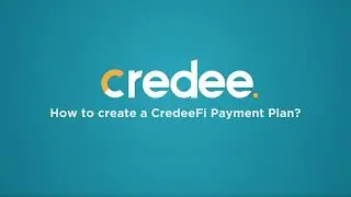 A step-by-step tutorial on creating a payment plan [CredeeFi] using Credee.